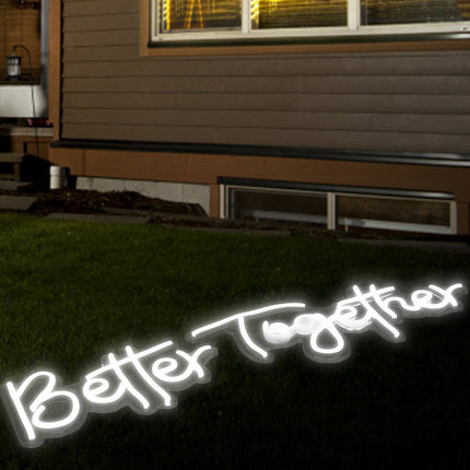 Better Together Neon Sign, White, Dimmable, 12V Remote Control